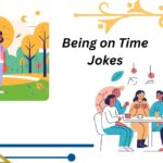 127+ Being on Time Jokes That Will Keep You Laughing
