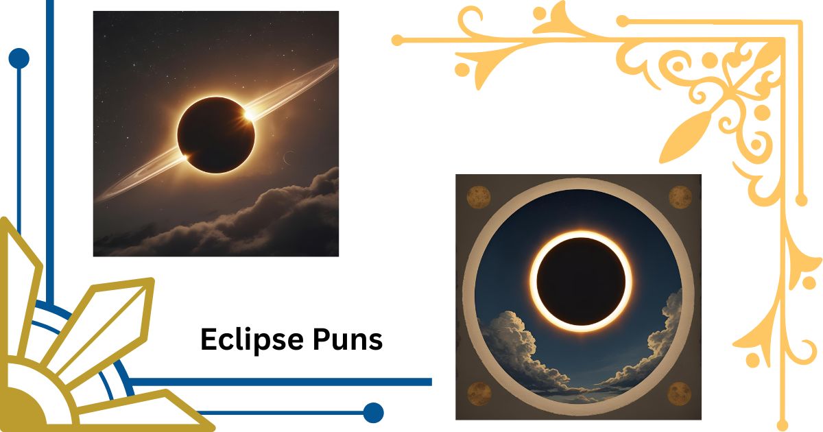 127+ Eclipse Puns That Will Brighten Your Day