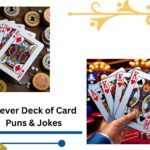 138+ Clever Deck of Card Puns & Jokes to Deal You a Good Laugh!