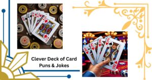 138+ Clever Deck of Card Puns & Jokes to Deal You a Good Laugh!