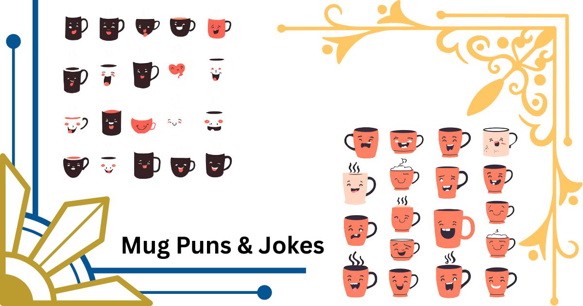 153+ Mug Puns & Jokes That'll Steep You in Laughter