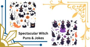 155+ Spectacular Witch Puns & Jokes to Cast a Laughing Spell