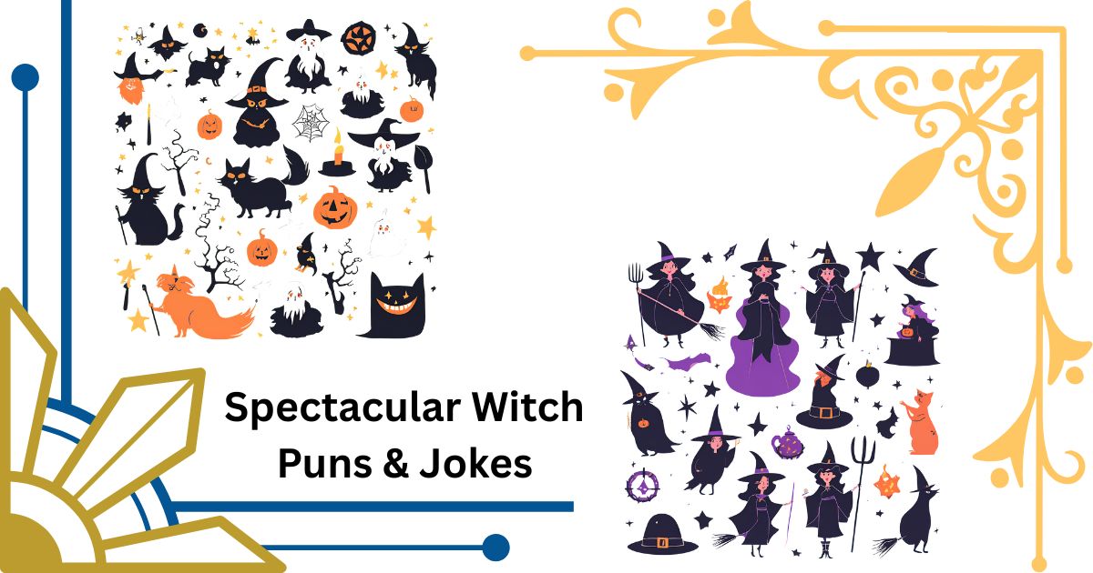 155+ Spectacular Witch Puns & Jokes to Cast a Laughing Spell
