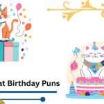 Cat Birthday Puns to Celebrate Your Feline’s Special Day