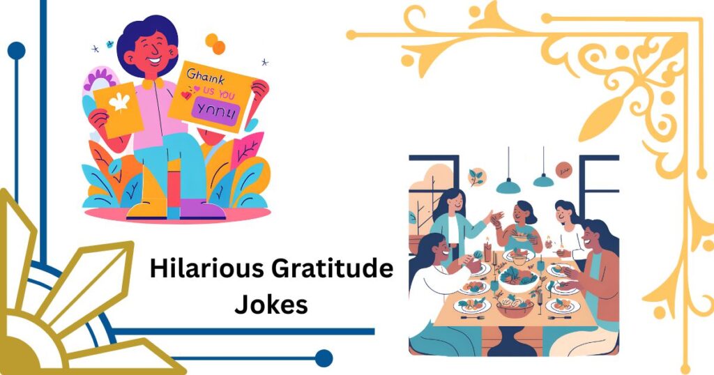 "Hilarious Gratitude Jokes: The Ultimate Collection to Share Your Thanks"