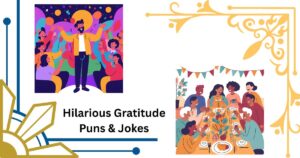 Hilarious Gratitude Puns & Jokes to Fill Your Heart with Thanks