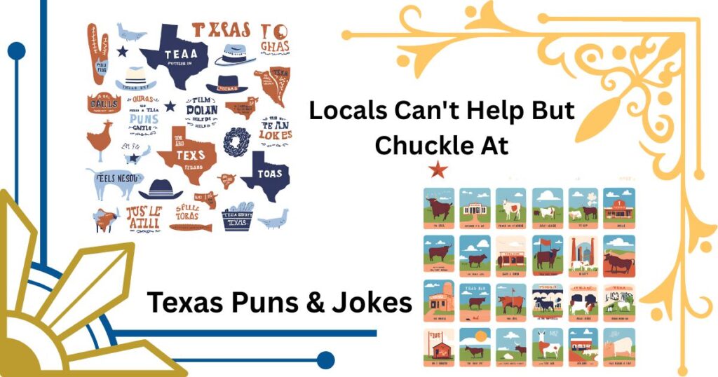 Texas Puns & Jokes That Even Locals Can't Help But Chuckle At