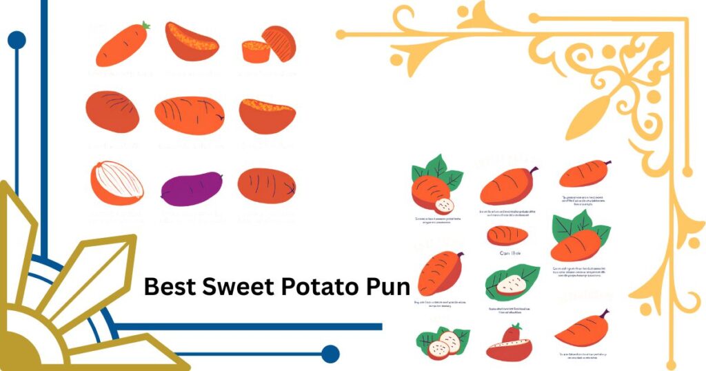 The Best Sweet Potato Pun Combinations for Maximum Impact