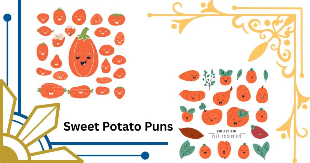 The Ultimate Collection of Sweet Potato Puns for Every Occasion