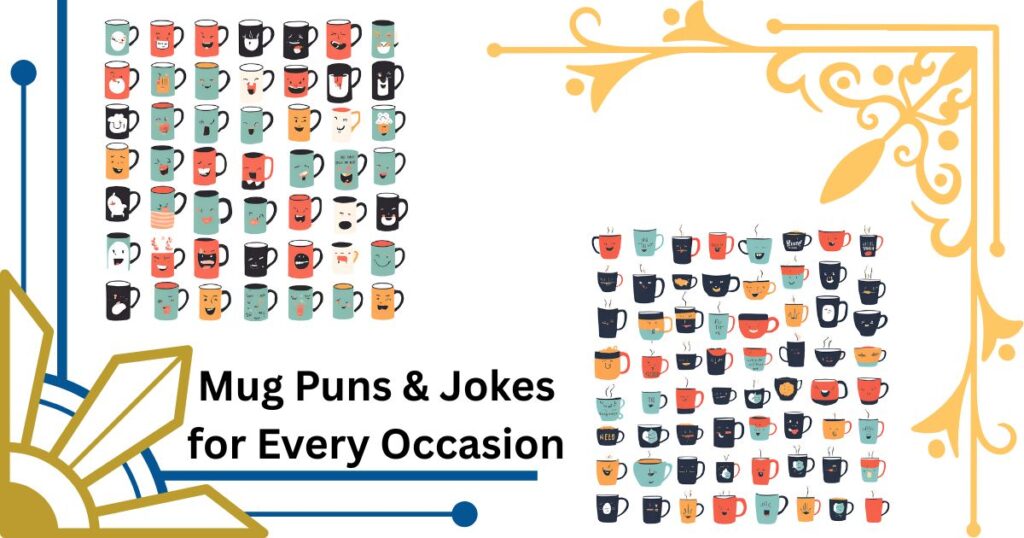 Ultimate Collection of Mug Puns & Jokes for Every Occasion