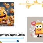 100+ Hilarious Spam Jokes That Will Leave You Wondering What's in Your Inbox