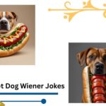116+ Hot Dog Wiener Jokes That'll Have You Barking with Laughter