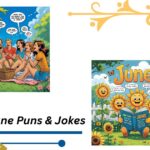134+ Hilarious June Puns & Jokes to Brighten Your Month!