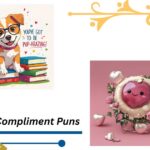 145+ Compliment Puns That'll Light Up Someone's Day with Laughter