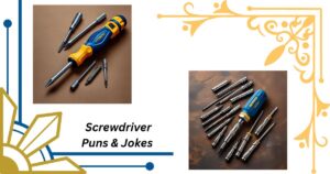 147+ Screwdriver Puns & Jokes That'll Tighten Your Funny Bone