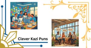 160+ Clever Kazi Puns to Work Up a Laugh
