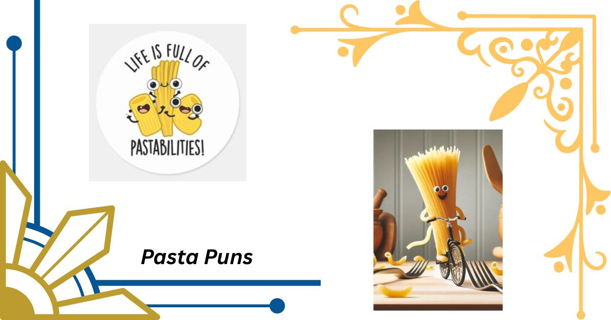 160 Pasta Puns That Will Make You Laugh Until You're Pasta-tively Delighted