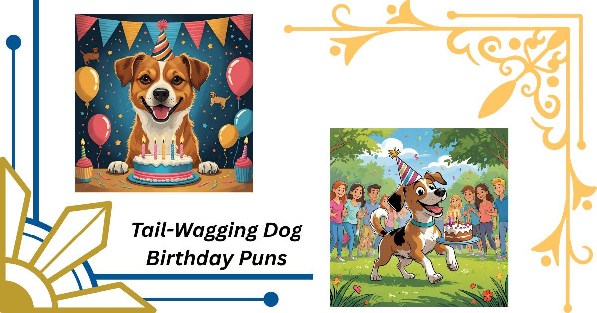 173+ Tail-Wagging Dog Birthday Puns for a Barking Good Time