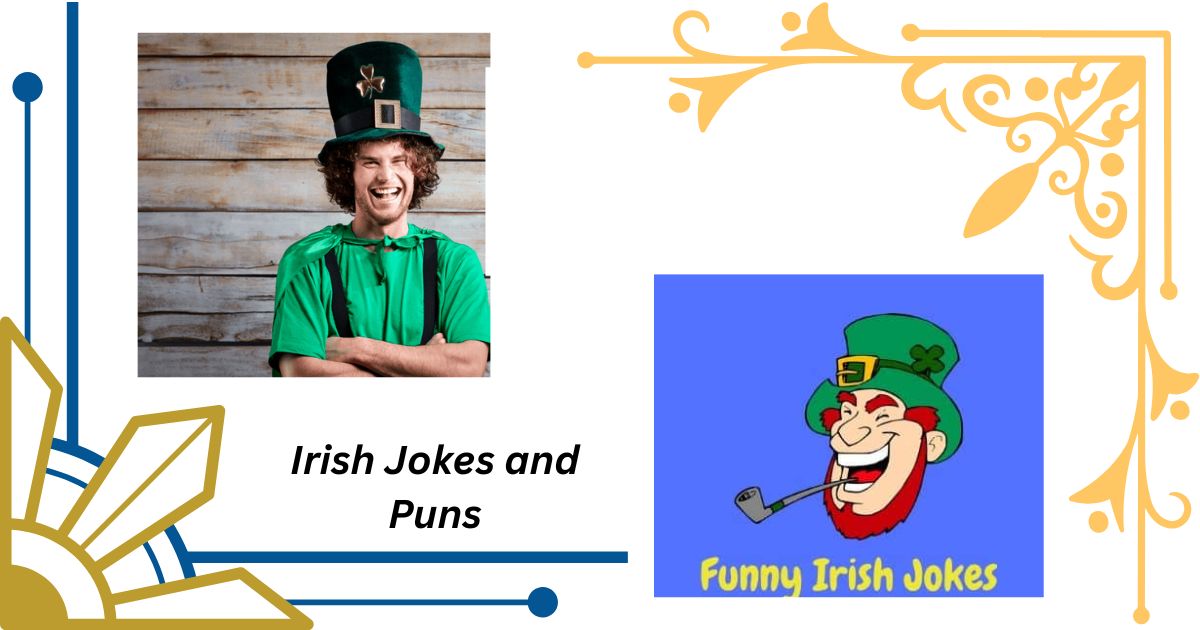 98 Best Irish Jokes and Puns To Tickle Your Funny Bone
