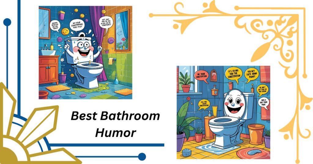 Best Bathroom Humor: Constipation Puns for Instant Relief
