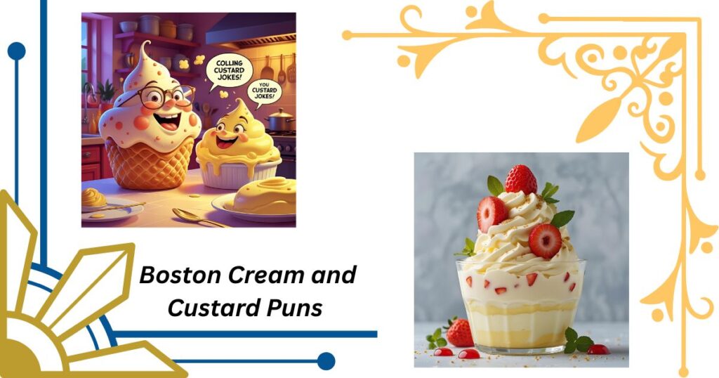 Boston Cream and Custard Puns Worth Sharing