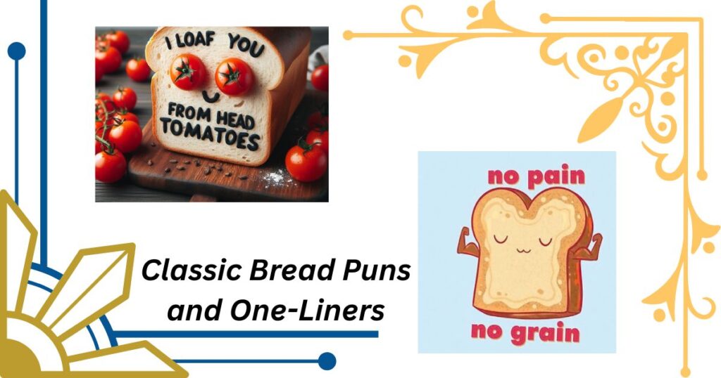 Classic Bread Puns and One-Liners
