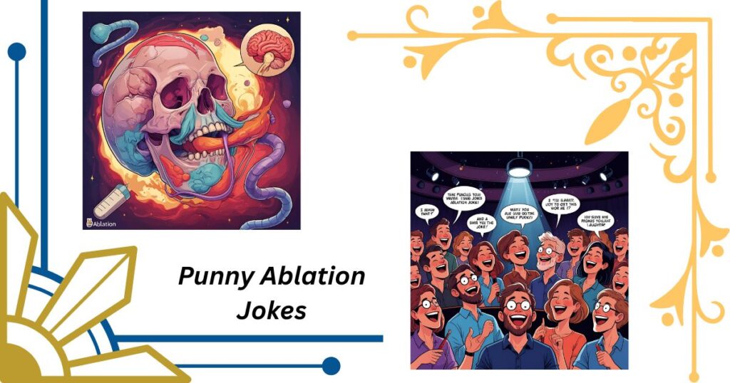 Funny Ablation Puns for Medical Professionals and Patients