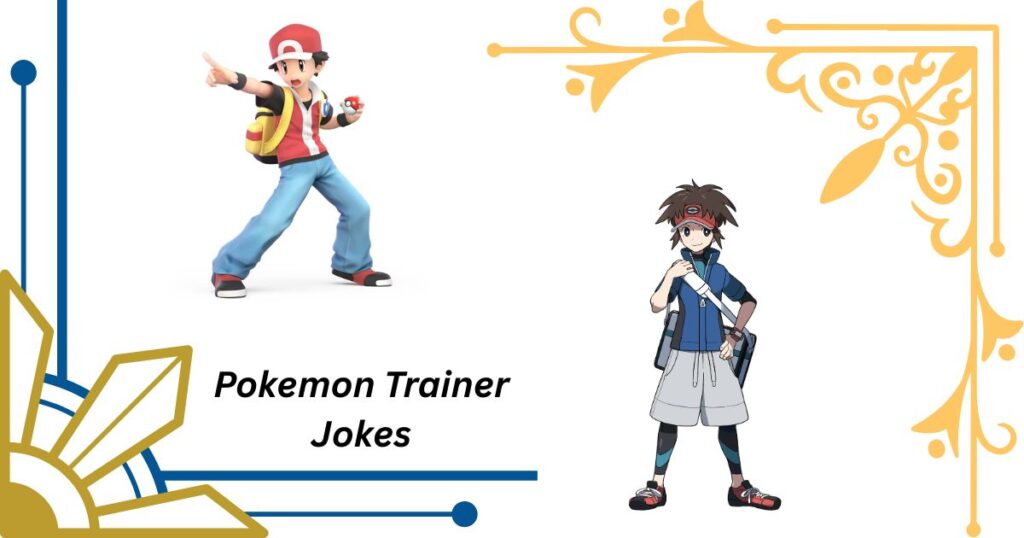 Pokemon Trainer Jokes and Humor