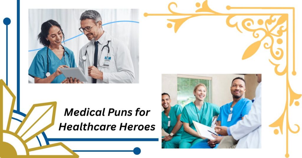 Suture Self: Medical Puns for Healthcare Heroes