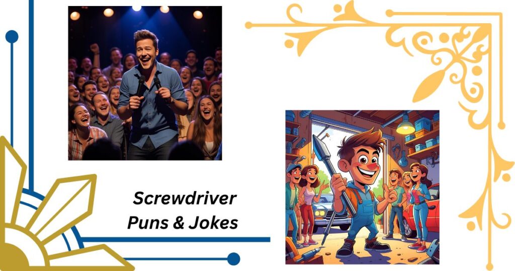 Twist Your Humor with These Sharp Screwdriver Jokes