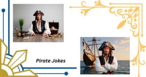 50+ Pirate Jokes That’ll Shiver Your Funny Bone ⚓️🦜