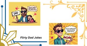 75+ Flirty Dad Jokes That’ll Make Them Laugh, Blush, and Text You Back