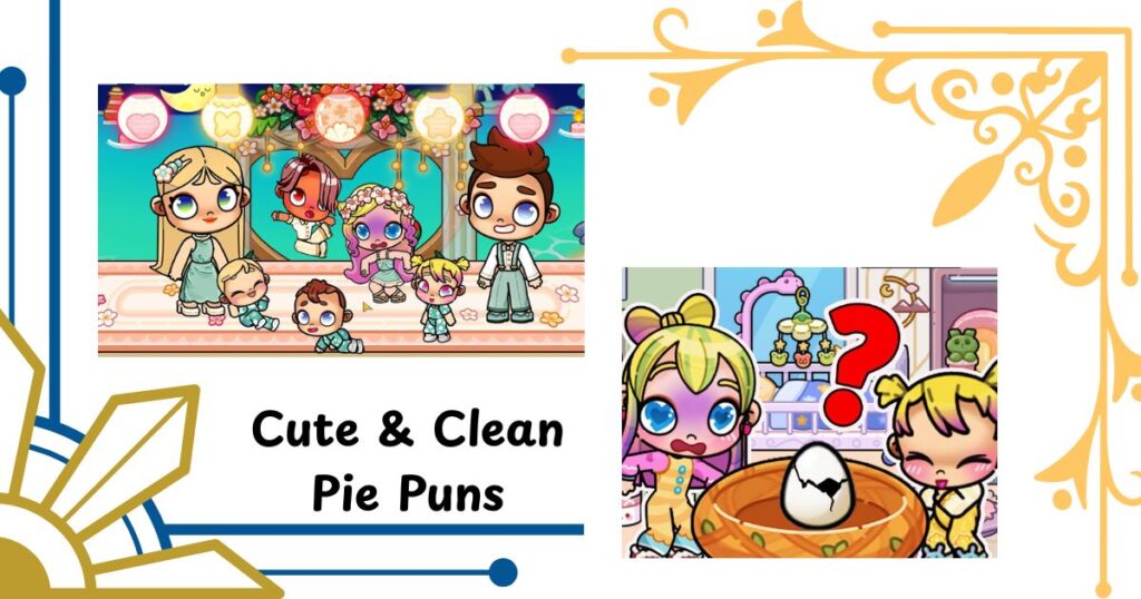 Cute & Clean Pie Puns for Kids and Families 👨‍👩‍👧‍👦