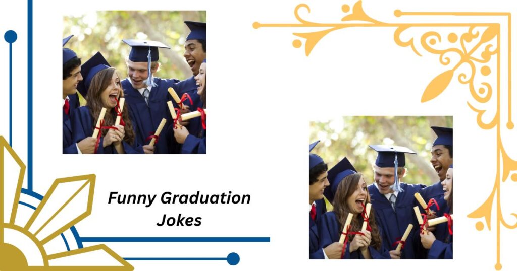 Funny Graduation Jokes Stories to Share