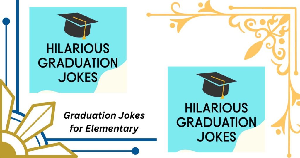 Graduation Jokes for Elementary Students to Brighten the Day