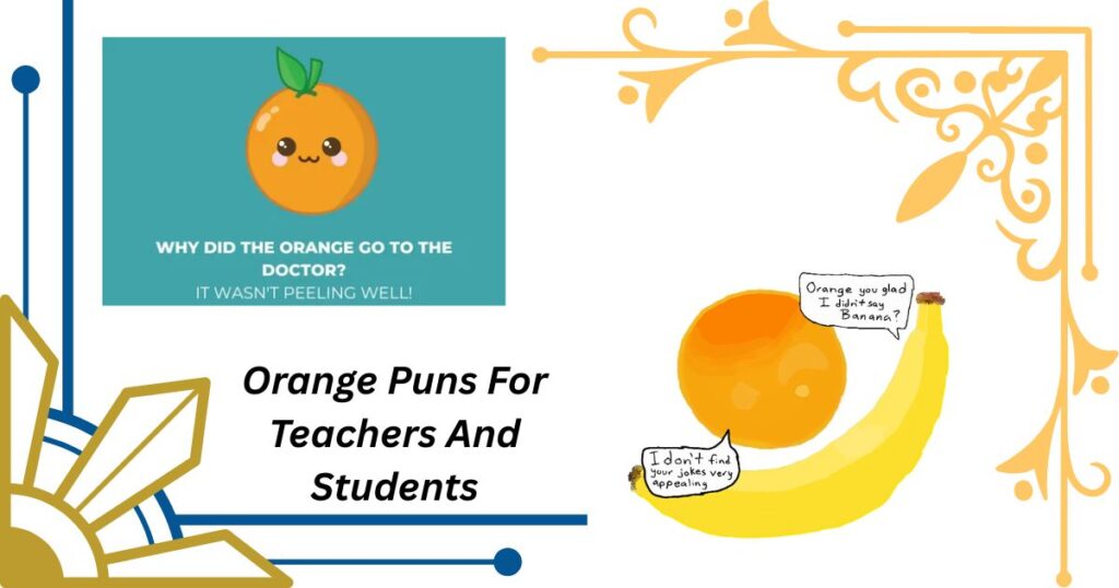 Orange Puns For Teachers And Students