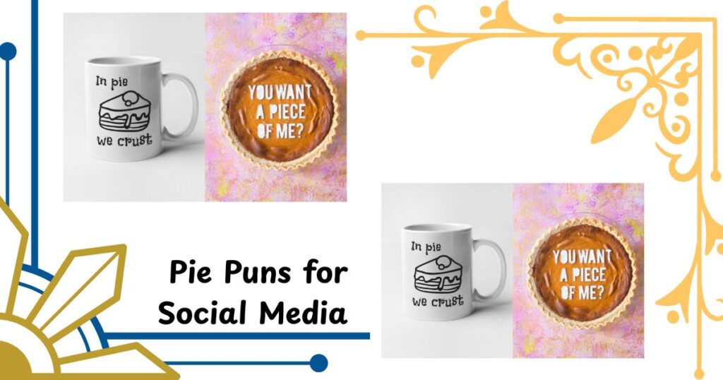 Pie Puns for Social Media Captions & Hashtags 📱
