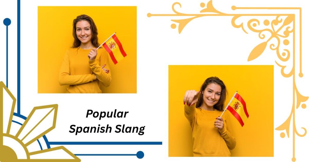 Popular Spanish Slang That Makes Jokes Even Funnier