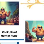 Rock-Solid Humor: 140+ Puns to Boulder Your Spirits