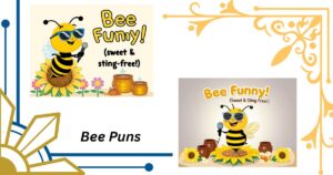 🐝 100+ Bee Puns That Are Un-Bee-Lievably Funny (Sweet & Sting-Free!)