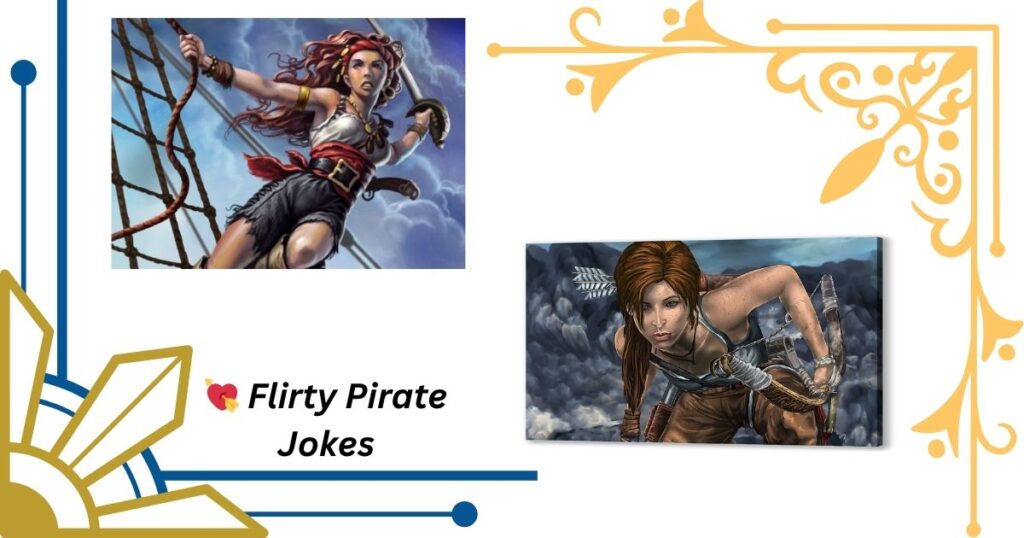 💘 Flirty Pirate Jokes