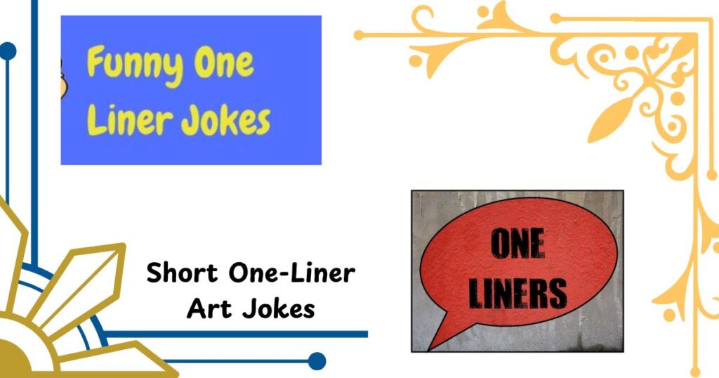 💬 Short One-Liner Art Jokes You Can Frame in a Text
