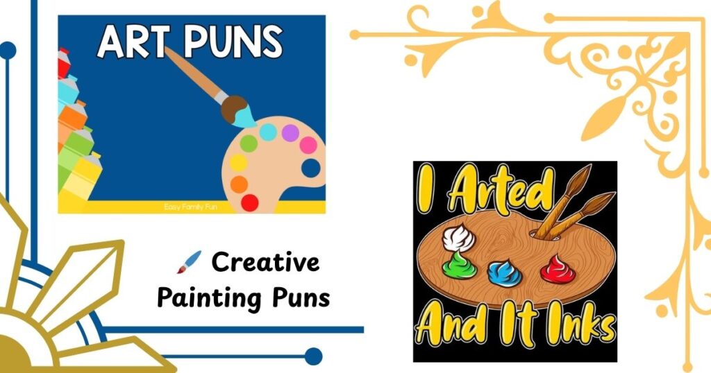 🖌️ Creative Painting Puns That’ll Brush Up Your Mood