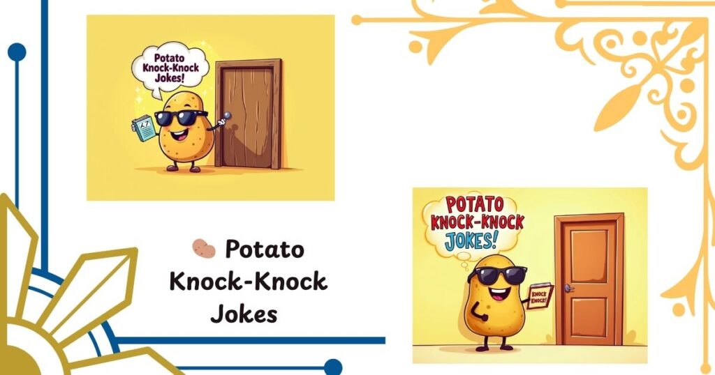 🥔 Potato Knock-Knock Jokes Worth Opening the Door For