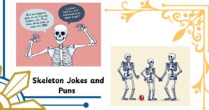100+ Skeleton Jokes and Puns 2025 That’ll Tickle Your Funny Bone