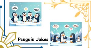 23 Penguin Jokes That’ll Waddle Into Your Heart with Cool Punchlines