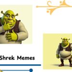 35 Shrek Memes You’ll Probably Never Get Ogre