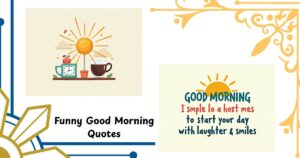 50+ Funny Good Morning Quotes to Start Your Day with Laughter & Smiles