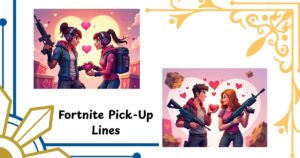 73 Funny & Flirty Fortnite Pick-Up Lines for Gamers Who Want a Victory (in Love!)