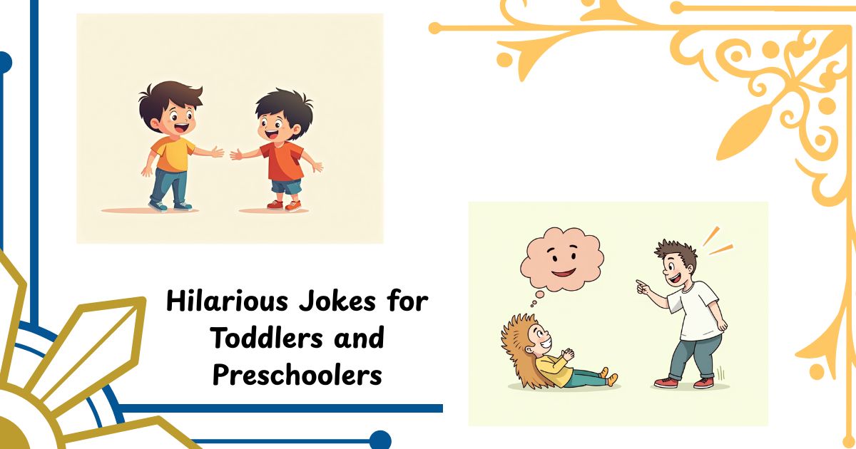 76 Hilarious Jokes for Toddlers and Preschoolers That Will Make Kids Giggle Out Loud